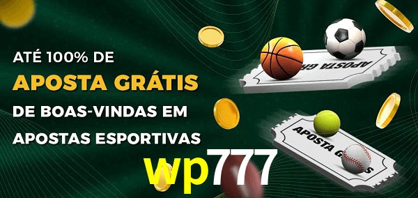 wp777 Ate 100% de Aposta Gratis
